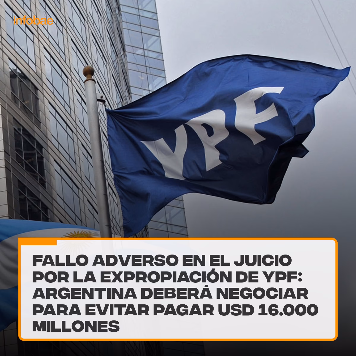 ¿Quién entregó YPF en Argentina?