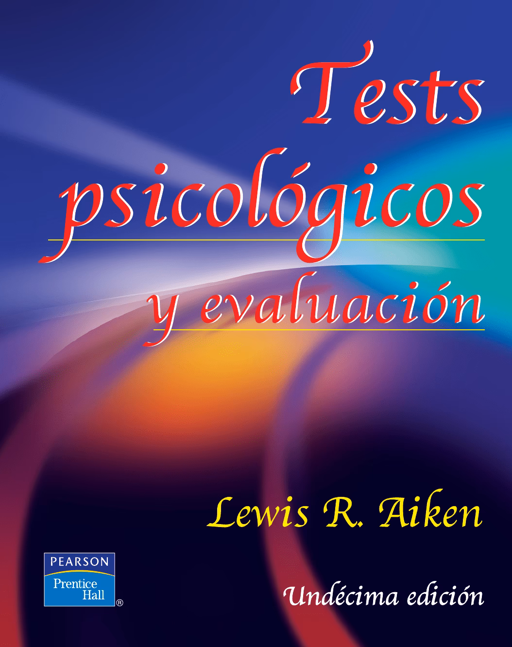 ¿Cuáles son las pruebas psicológicas más usadas?